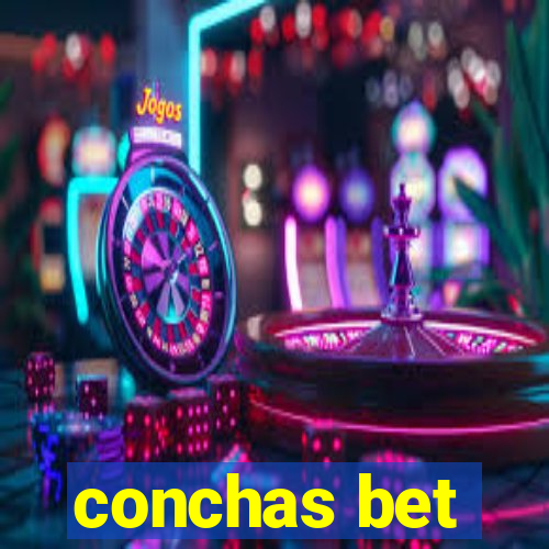 conchas bet